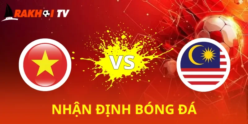 Việt Nam Vs Malaysia